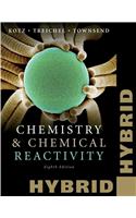 Chemistry & Chemical Reactivity, Hybrid [With Access Code]