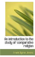 An Introduction to the Study of Comparative Religion