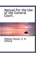 Manual for the Use of the General Court.