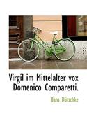 Virgil Im Mittelalter Vox Domenico Comparetti.