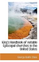 King's Handbook of Notable Episcopal Churches in the United States