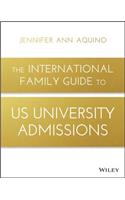 The International Family Guide to US University Admissions
