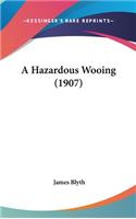 A Hazardous Wooing (1907)