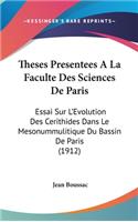 Theses Presentees a la Faculte Des Sciences de Paris