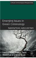 Emerging Issues in Green Criminology