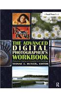 Advanced Digital Photographer's Workbook