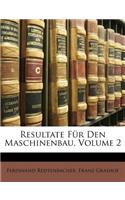 Resultate Fur Den Maschinenbau, Volume 2