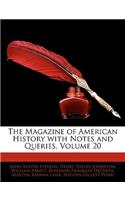 The Magazine of American History with Notes and Queries, Volume 20