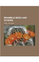 Bramble-bees and Others