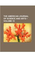 The American Journal of Science and Arts (Volume 15)