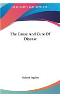 Cause And Cure Of Disease