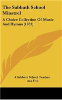 The Sabbath School Minstrel