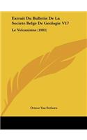 Extrait Du Bulletin De La Societe Belge De Geologie V17