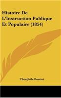 Histoire de L'Instruction Publique Et Populaire (1854)