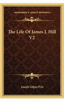 The Life Of James J. Hill V2