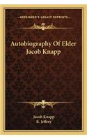 Autobiography Of Elder Jacob Knapp