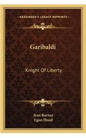 Garibaldi: Knight Of Liberty(English)