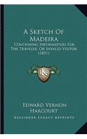 A Sketch Of Madeira