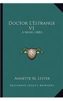 Doctor L'Estrange V1