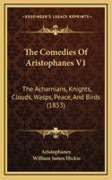 The Comedies Of Aristophanes V1