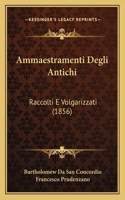 Ammaestramenti Degli Antichi