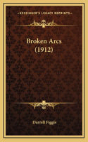 Broken Arcs (1912)