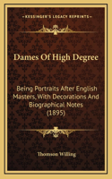 Dames Of High Degree