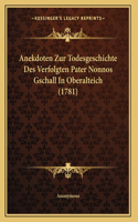 Anekdoten Zur Todesgeschichte Des Verfolgten Pater Nonnos Gschall In Oberalteich (1781)