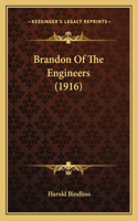 Brandon Of The Engineers (1916): (English)
