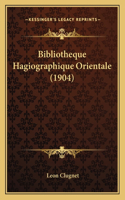 Bibliotheque Hagiographique Orientale (1904)