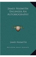James Nasmyth Engineer An Autobiography