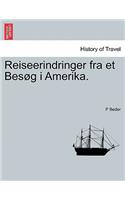 Reiseerindringer Fra Et Bes G I Amerika.