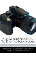 Album Scrapbooking to Digital Scrapbooks