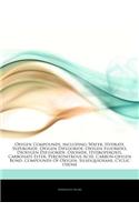 Articles on Oxygen Compounds, Including: Water, Hydrate, Superoxide, Oxygen Difluoride, Oxygen Fluorides, Dioxygen Difluoride, Ozonide, Hydroperoxyl,