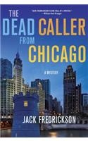 The Dead Caller from Chicago