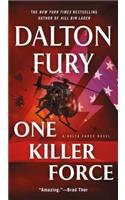 One Killer Force: (4 Delta Force Novel)