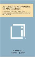 Autoerotic Phenomena in Adolescence