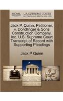 Jack P. Quinn, Petitioner, V. Dondlinger & Sons Construction Company, Inc. U.S. Supreme Court Transcript of Record with Supporting Pleadings