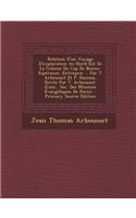 Relation D'Un Voyage D'Exploration Au Nord-Est de La Colonie Du Cap de Bonne-Esperance, Entrepris ... Par T. Arbousset Et F. Daumas, Ecrite Par T. Arbousset. (Com., Soc. Des Missions Evangeliques de Paris).