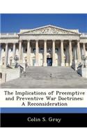 The Implications of Preemptive and Preventive War Doctrines: A Reconsideration(English)