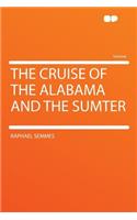 The Cruise of the Alabama and the Sumter