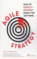 Agile Strategy: How to create a strategy ready for anything