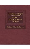 Yankton College; A Historical Sketch