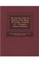 Da Asia de Joao de Barros E de Diogo de Couto, Volume 12 - Primary Source Edition
