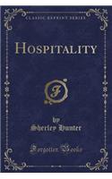 Hospitality (Classic Reprint)