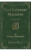 Yale Literary Magazine, Vol. 81: February, 1916 (Classic Reprint)