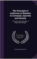The Principle of Authority in Relation to Certainty, Sanctity and Society