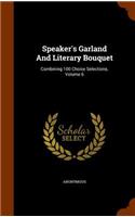 Speaker's Garland And Literary Bouquet