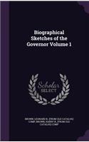 Biographical Sketches of the Governor Volume 1