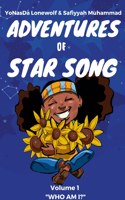 Adventures of Star Song: "Who Am I?" Vol.1